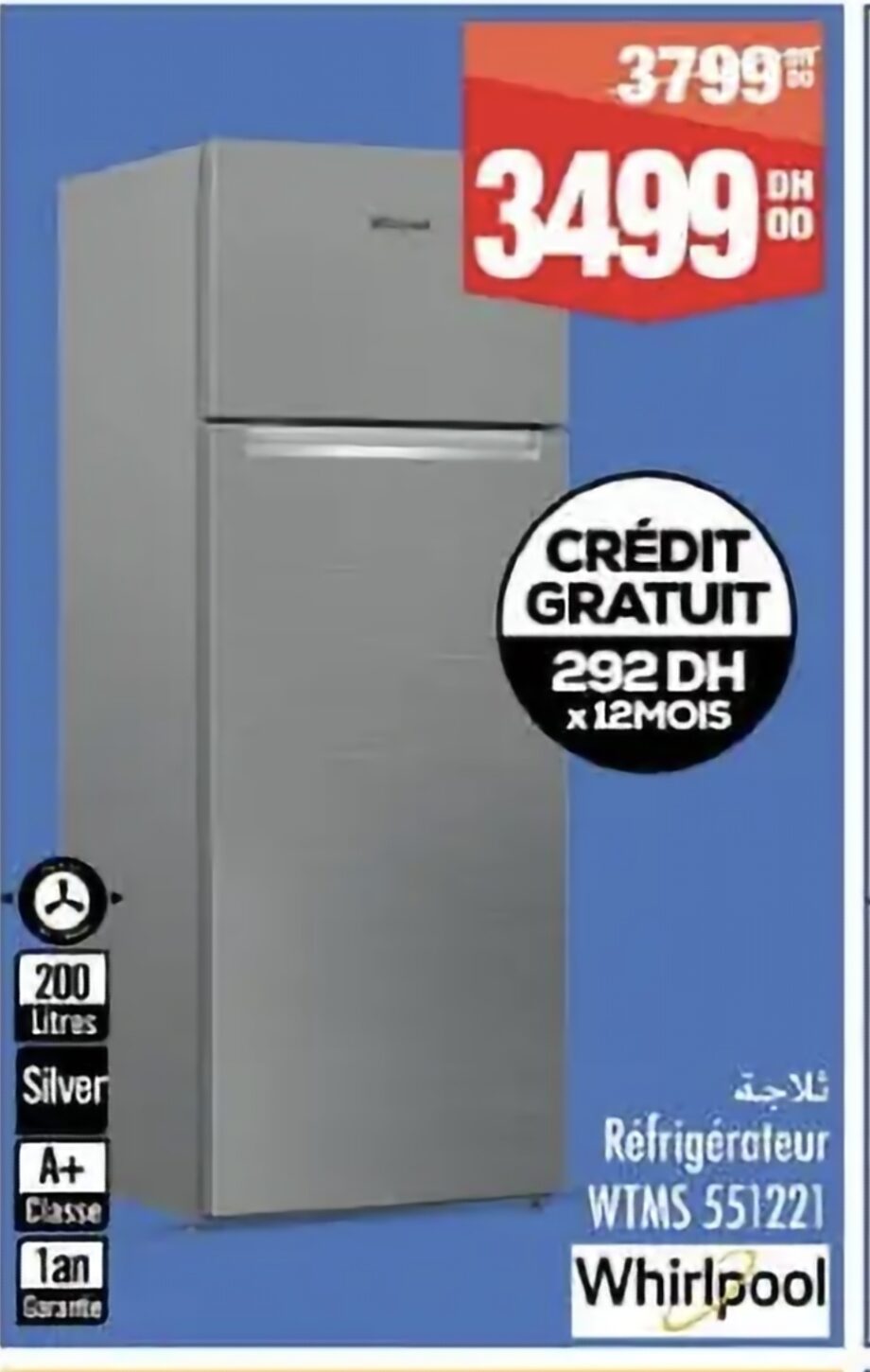 Promotion Réfrigérateur WHIRLPOOL WTMS 551221 / Aswak Assalam